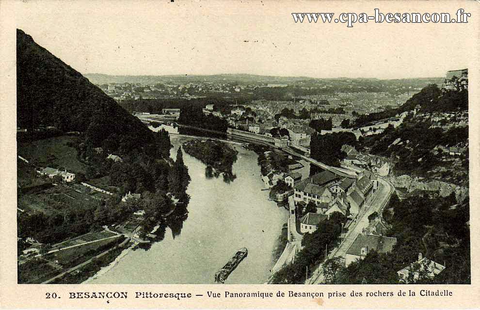 20. BESANÇON Pittoresque - Vue Panoramique de Besançon prise des rochers de la Citadelle